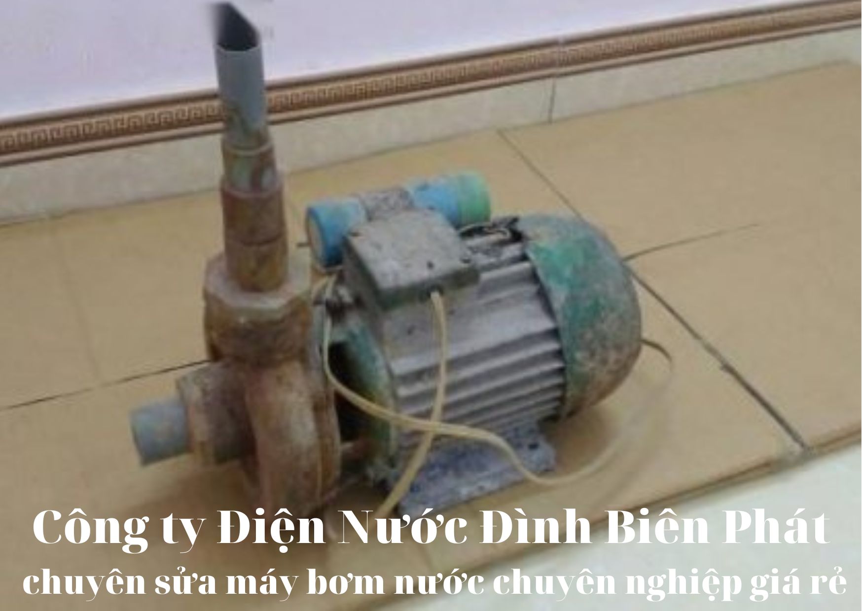 Dịch vụ sửa máy bơm nước tại Thuận An